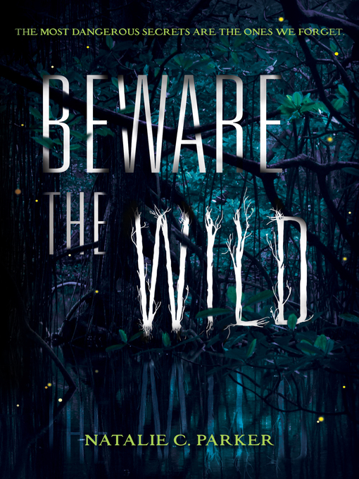 Title details for Beware the Wild by Natalie C. Parker - Wait list